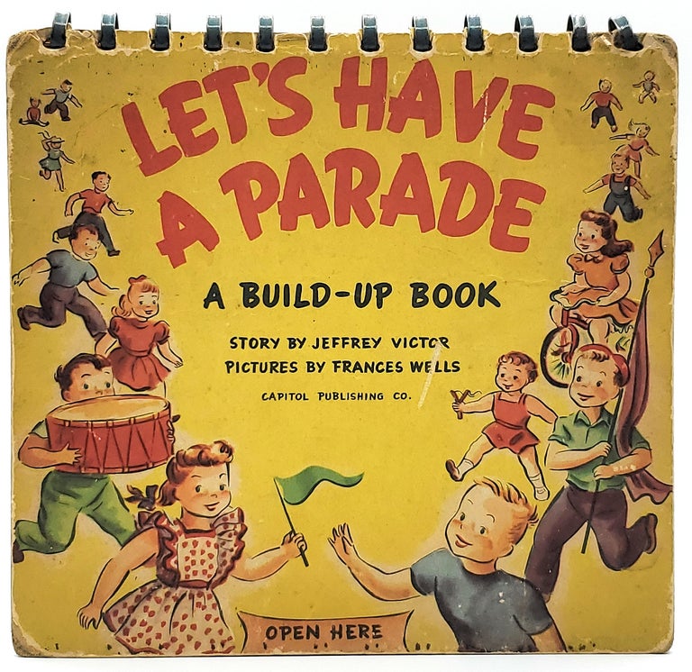 Item #8317 Let's Have a Parade: A Build-Up Book. Jeffrey Victor, Frances Wells, Illust.
