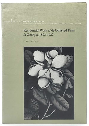 Item #8333 Residential Work of the Olmsted Firm in Georgia, 1893-1937 (Magnolia Essays, Number 1,...
