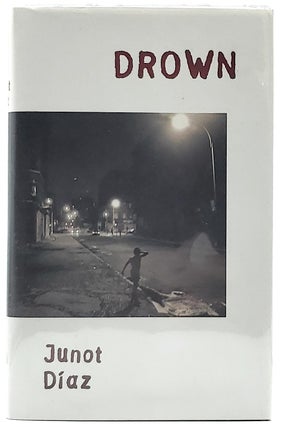 Item #8356 Drown [SIGNED FIRST EDITION]. Junot Diaz