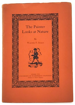 Item #8360 The Painter Looks at Nature. Walter F. Isaacs, Glenn Hughes