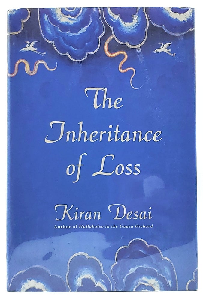 Item #8365 The Inheritance of Loss [FIRST EDITION]. Kiran Desai.