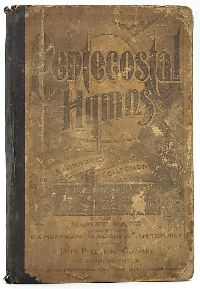 Item #8390 Pentecostal Hymns: A Winnowed Collected for Evangelistic Services, Young People's Societies, and Sunday Schools. Henry Date, E. A. Hoffman, W. A. Ogden, J. H. Tenney, Selected by.