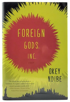 Item #8427 Foreign Gods, Inc. [SIGNED FIRST EDITION]. Okey Ndibe
