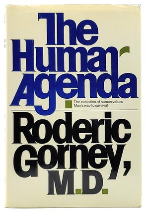 Item #8431 The Human Agenda. Roderic Gorney