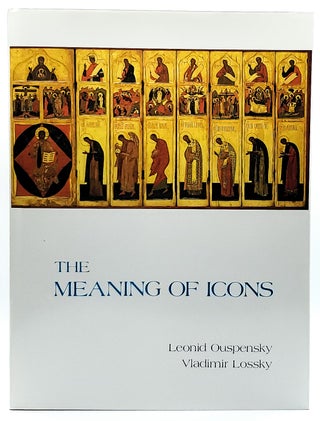 Item #8487 The Meaning of Icons. Leonid Ouspensky, Vladimir Lossky, G. E. H. Palmer, E....
