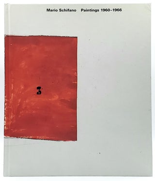 Item #8557 Mario Schifano: Paintings 1960-1966. Mario Schifano, Luca Beatrice, Text