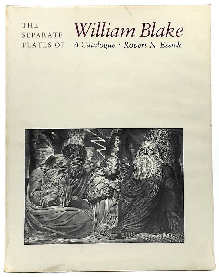 Item #8559 The Separate Plates of William Blake: A Catalogue. Robert N. Essick.