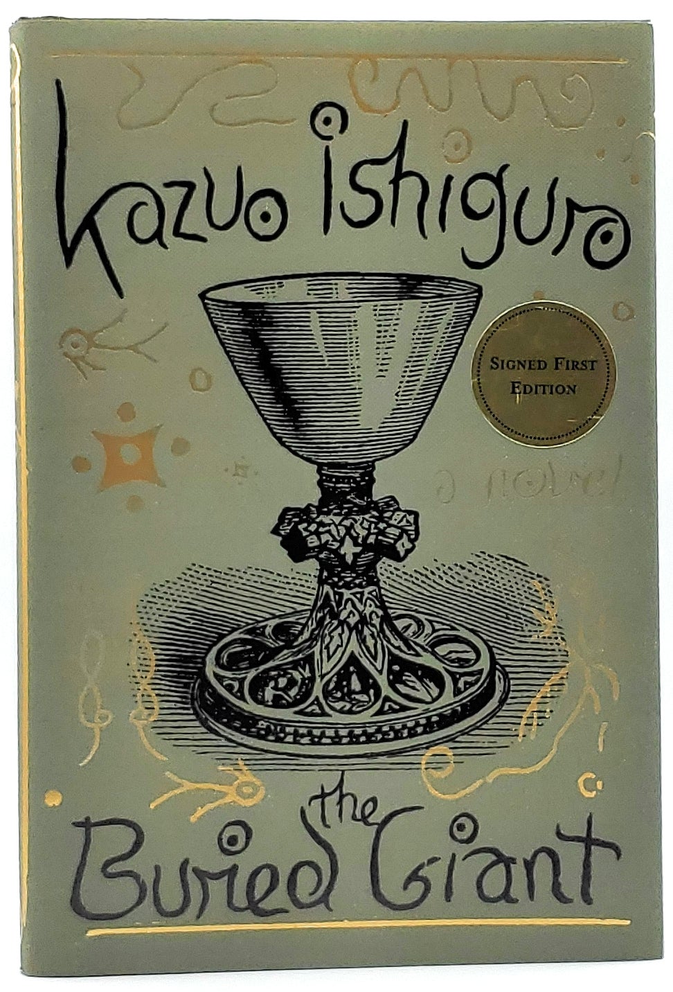 The Buried Giant SIGNED FIRST EDITION by Kazuo Ishiguro on Underground Books