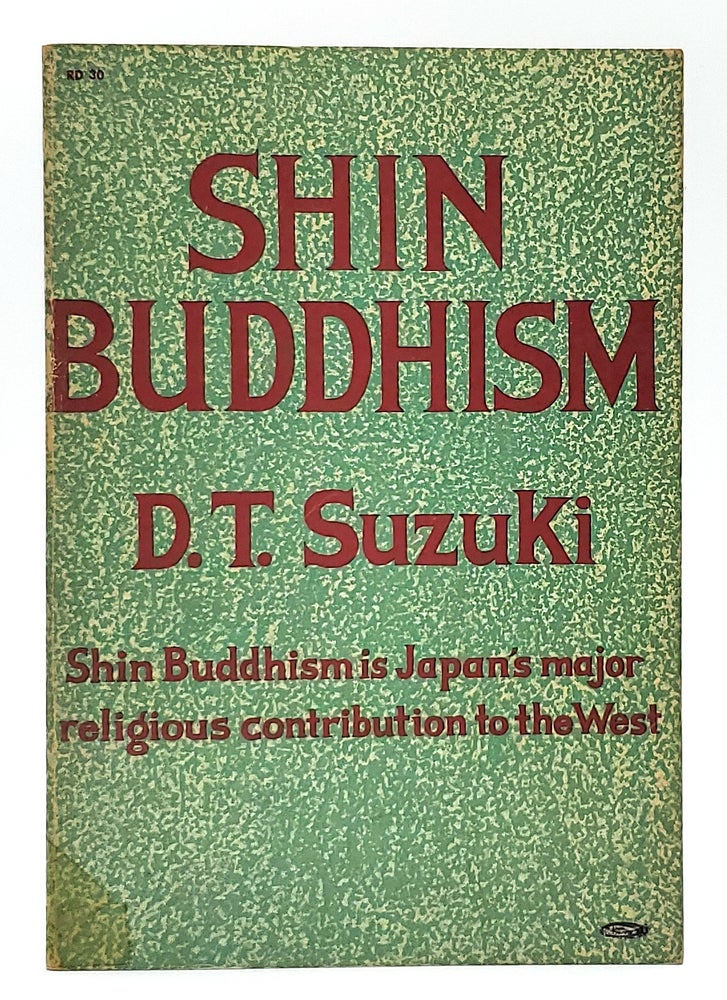 Item #8590 Shin Buddhism. D. T. Suzuki.