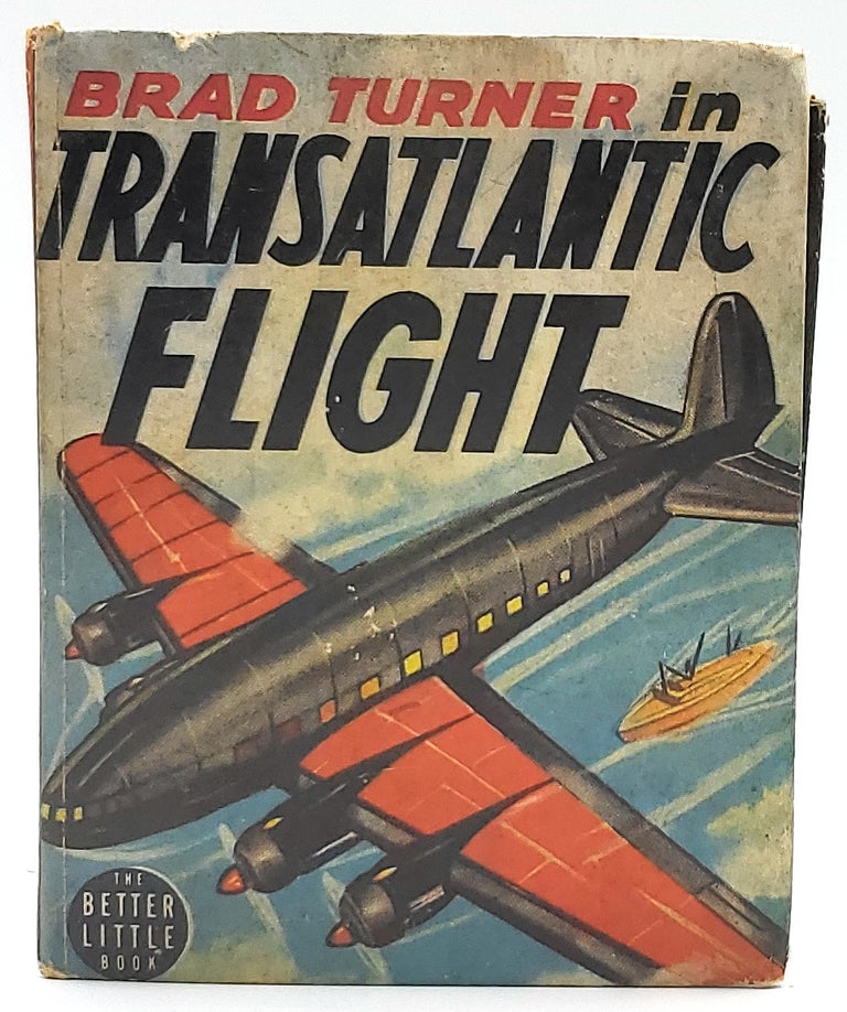 Item #8593 Brad Turner in Transatlantic Flight. Albert B. Dale, Robert Jenney, Illust.