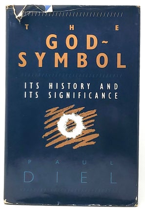 Item #8615 The God-Symbol: Its History and Its Significance. Paul Diel, Nelly Marans, Trans