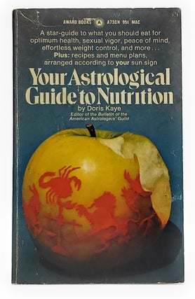 Item #8693 Your Astrological Guide to Nutrition. Doris Kaye, Lois M. Cristofano