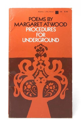 Item #8725 Procedures for Underground [FIRST EDITION]. Margaret Atwood