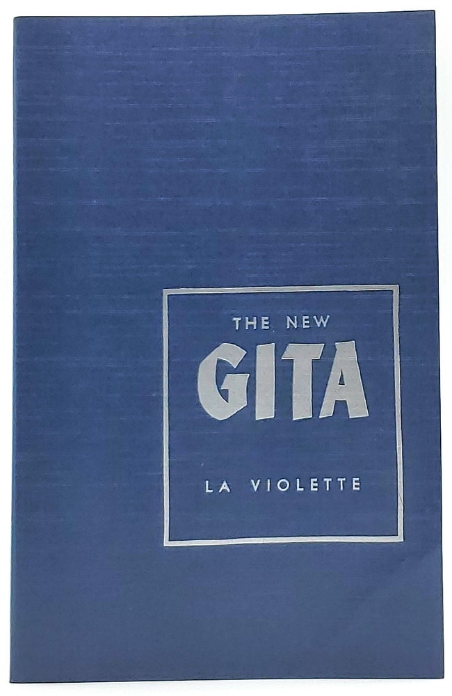 Item #8765 The New Gita: An Interpretation of the Bhagavad Gita. Wesley La Violette.