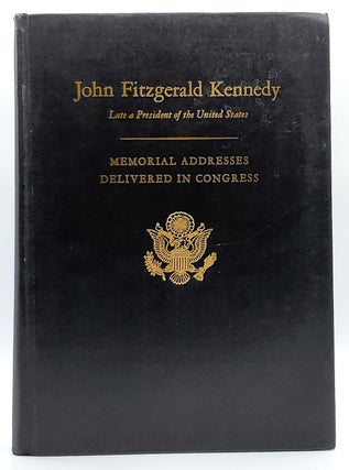 Item #8813 Memorial Addresses in the Congress of the United States and Tributes in Eulogy of John...