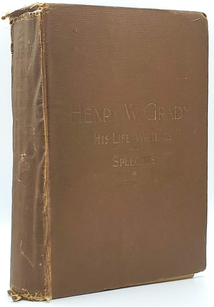 Item #8831 Joel Chandler Harris' Life of Henry W. Grady, Including his Writings and Speeches. Joel Chandler Harris.