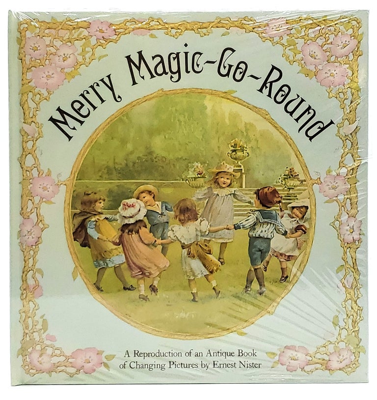 Item #8849 Merry Magic-Go-Round (A Reproduction of an Antique Book of Changing Pictures). Ernest Nister.