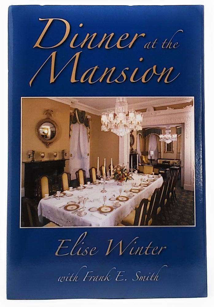 Item #8899 Dinner at the Mansion [SIGNED]. Elise Winter, Frank E. Smith.