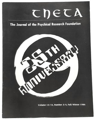 Item #8977 Theta: The Journal of the Psychical Research Foundation, 25th Anniversary Edition,...