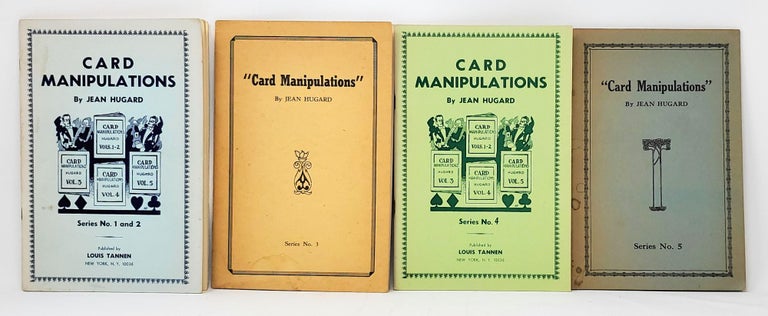 Item #8986 Card Manipulations (Series Numbers 1 and 2, 3, 4, 5) [Four Volume Set]. Jean Hugard.