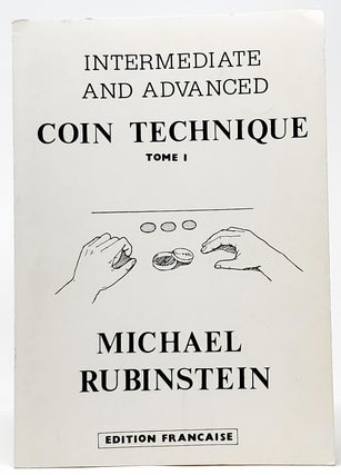Item #9000 Intermediate and Advanced Coin Technique: Tome I (French Edition/French Text). Michael...