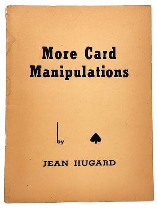 Item #9024 More Card Manipulations, Series No. 1. Jean Hugard, Nelson Hahne, Illust