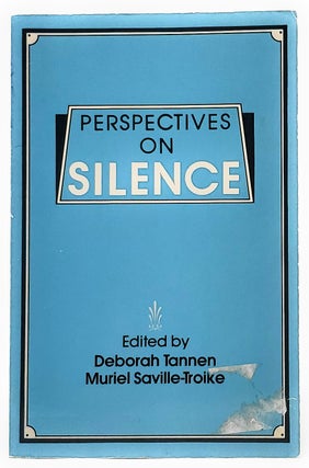 Item #9098 Perspectives on Silence. Deborah Tannen, Muriel Saville-Troike