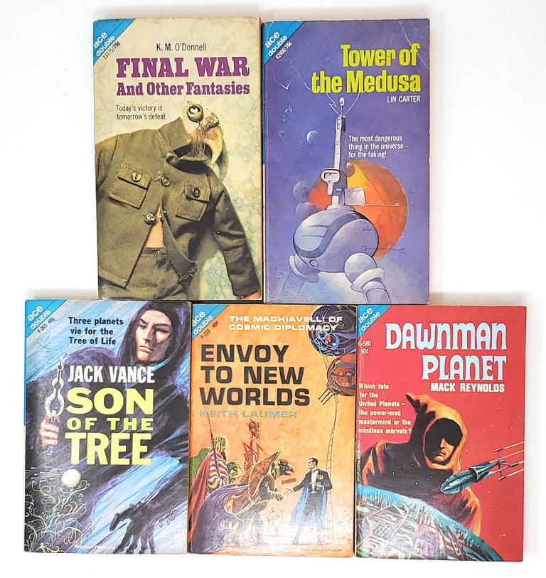 Item #9208 [Lot of 5 Ace Doubles] The House of Iszm/Son of the Tree; Envoy to New Worlds/Flight from Yesterday; Inherit the Earth/Dawnman Planet; Final War and Other Fantasies/Treasure of Tau Ceti; Tower of the Medusa/Kar Kaballa. Jack Vance, Robert Moore Williams, Keith Laumer, Claude Nunes, Mack Reynolds, John Rackham, K. M. O'Donnell, George H. Smith, Lin Carter.