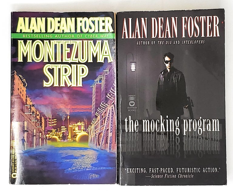Item #9212 [Complete Montezuma Strip Series, Two Volumes] Montezuma Strip; The Mocking Program. Alan Dean Foster.