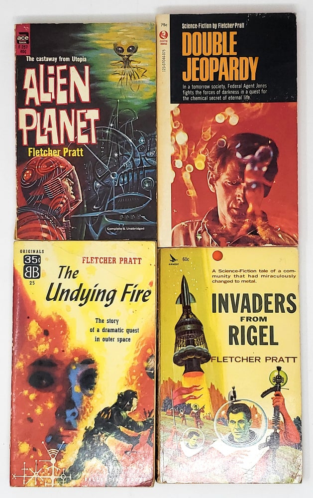 Item #9328 [Lot of 4 Books by Fletcher Pratt] Double Jeopardy; The Undying Fire; Invaders from Rigel; Alien Planet. Fletcher Pratt.