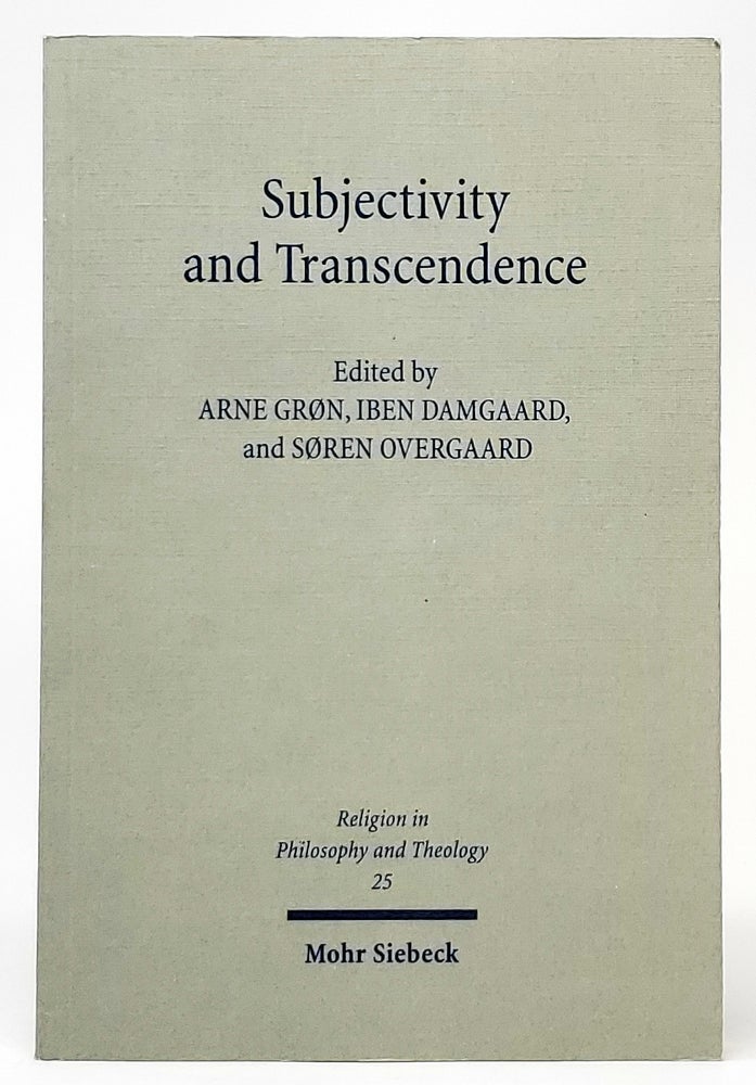 Item #9339 Subjectivity and Transcendence (Religion in Philosophy and Theology). Arne Gron, Iben Damgaard, Soren Overgaard.