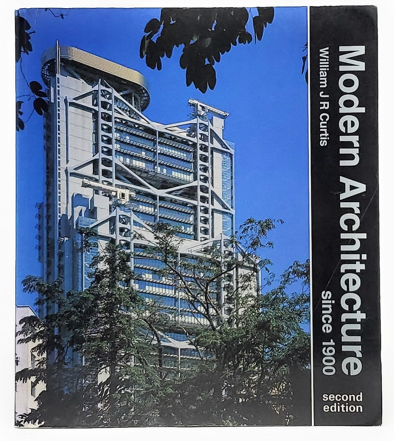 Item #9373 Modern Architecture Since 1900 (Second Edition). William J. R. Curtis.