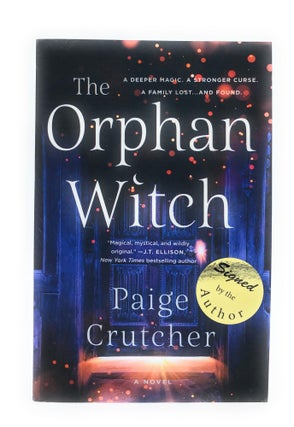 Item #9412 The Orphan Witch [SIGNED FIRST EDITION]. Paige Crutcher