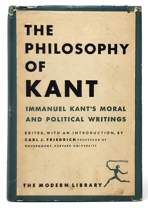 Item #9445 The Philosophy of Kant: Immanuel Kant's Moral and Political Writings. Immanuel Kant,...