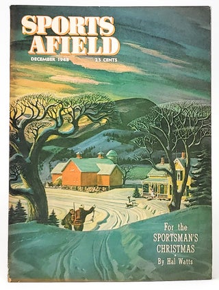 Item #9469 Sports Afield, December, 1948 [Magazine]. Ted Kesting