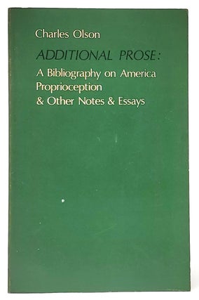 Item #9522 Additional Prose: A Bibliography on America, Proprioception and Other Notes and...