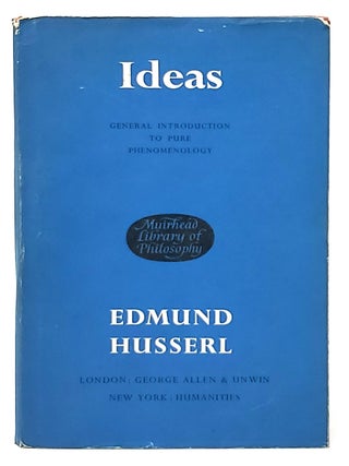 Item #9545 Ideas: General Introduction to Pure Phenomenology. Edmund Husserl, W. R. Boyce Gibson,...