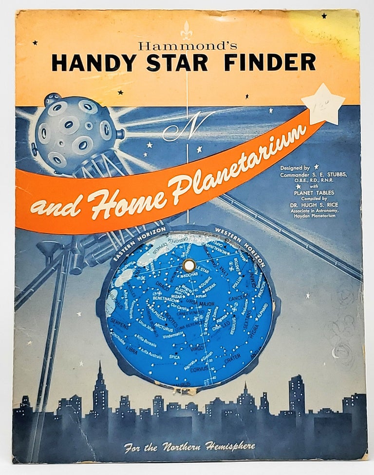 Item #9565 Hammond's Handy Star Finder and Home Planetarium (For the Northern Hemisphere). S. E. Stubbs, Hugh S. Rice, Design, Planet Tables.