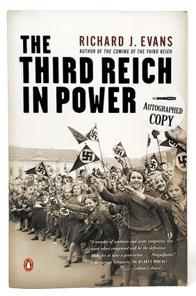 Item #9602 The Third Reich in Power [SIGNED]. Richard J. Evans