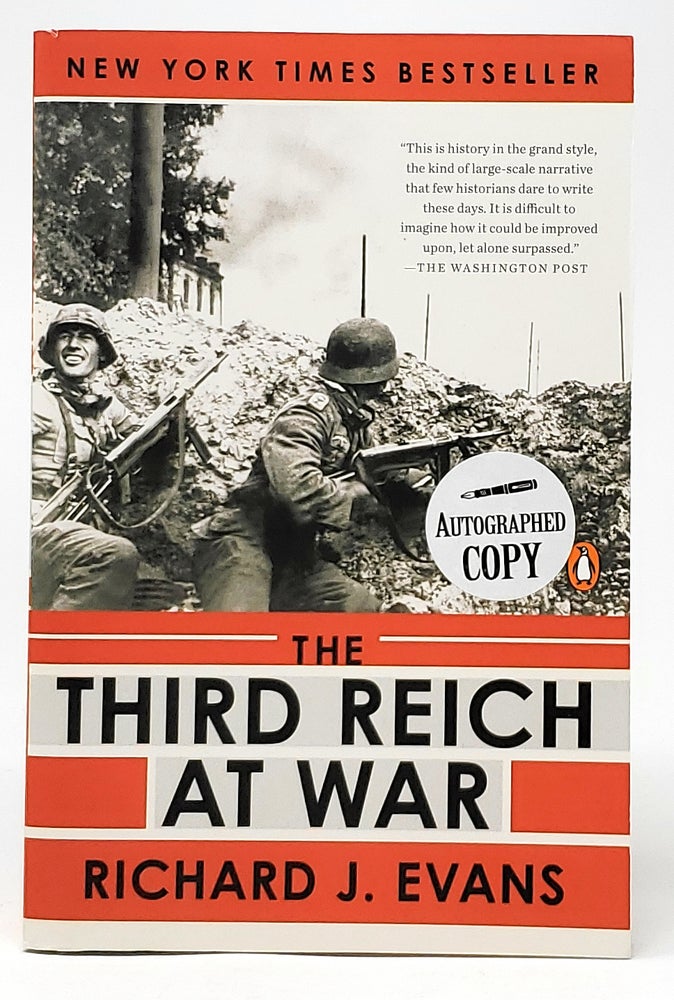 Item #9603 The Third Reich at War, 1939-1945 [SIGNED]. Richard J. Evans.