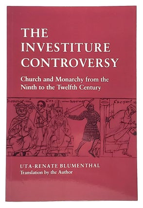 Item #9717 The Investiture Controversy: Church and Monarchy from the Ninth to the Twelfth...