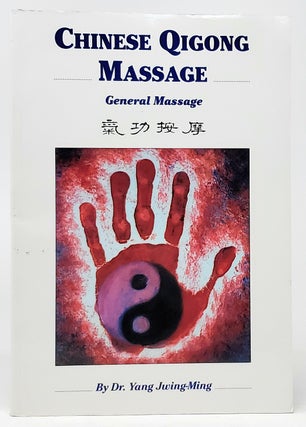 Item #9787 Chinese Qigong Massage: General Massage. Yang Jwing-Ming