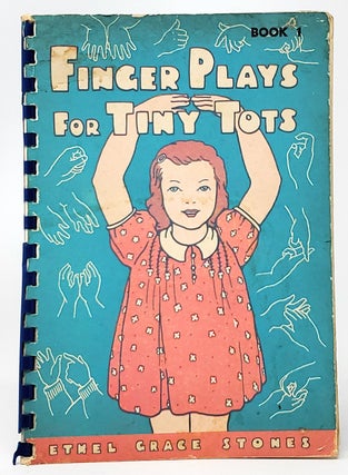 Item #9812 Finger Plays for Tiny Tots. Ethel Grace Stones