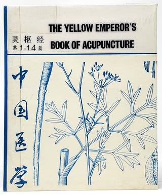 Item #9818 The Yellow Emperor's Book of Acupuncture (Chinese Medicine Study Series No. 300)....