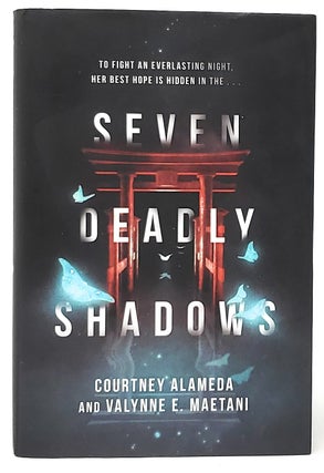 Item #9917 Seven Deadly Shadows SIGNED FIRST EDITION. Courtney Alameda, Valynne E. Maetani