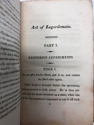 Ingleby's Whole Art of Legerdemain, Containing All the Tricks and Deceptions, (Never before published) As performed by the Emperor of Conjurers, at the Minor Theatre, with Copious Explanations; Also, several new and astonishing Philosophical and Mathematical Experiments, With Preliminary Observations, Including Directions for Practicing the Slight of Hand.
