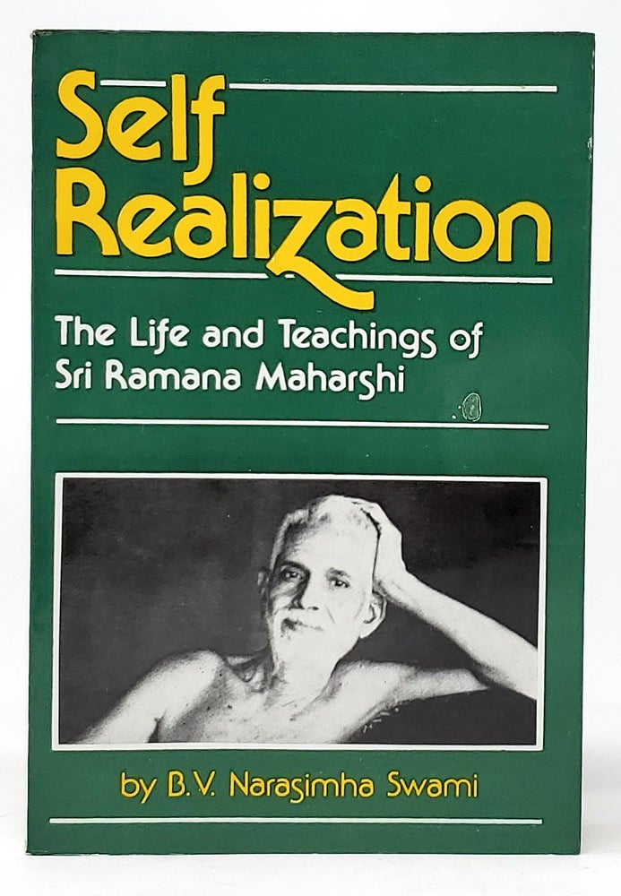 Item #9969 Self-Realization: Life and Teachings of Sri Ramana Maharshi. B V. Narasimha Swami, S. S. Cohen, Revised/Epilogue.