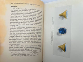 The Curious Lore of Precious Stones: Being a Description of Their Sentiments and Folk Lore, Superstitions, Symbolism, Mysticism, Use in Medicine, Protection, Prevention, Religion, and Divination, Crystal Gazing, Birth-Stones, Lucky Stones and Talismans, Astral, Zodiacal, and Planetary FIRST EDITION